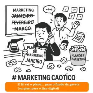 A cada mês, um plano. A cada semana, um desvio.